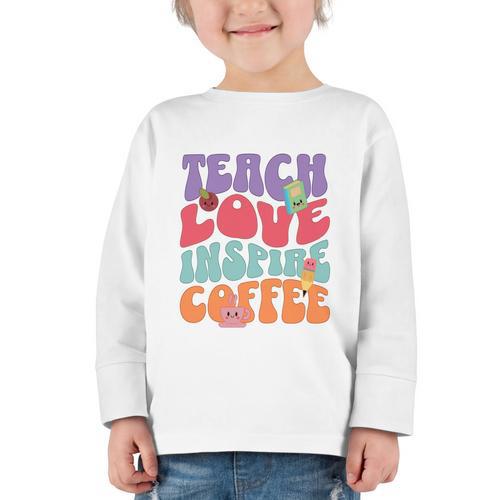 Teach Love Inspire Coffee Cute Teaching Quote Back To School Graphic Toddler Long Sleeve Tee - Savourry