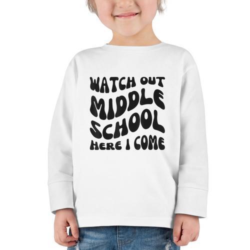 Watch Out Middle School Here I Come Funny Back To School Graphic Toddler Long Sleeve Tee - Savourry