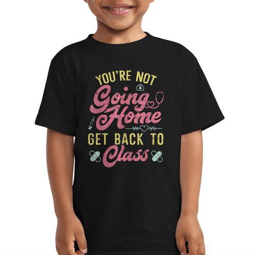 Back To School You'Re Not Going Home School Nurse Graphic Kid T-Shirt - Savourry