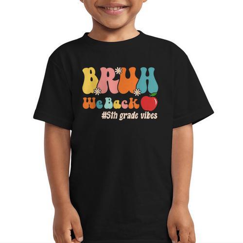 Bruh We Back 5th Grade Vibes Back To School Fifth Grade Graphic Kid T-Shirt - Savourry