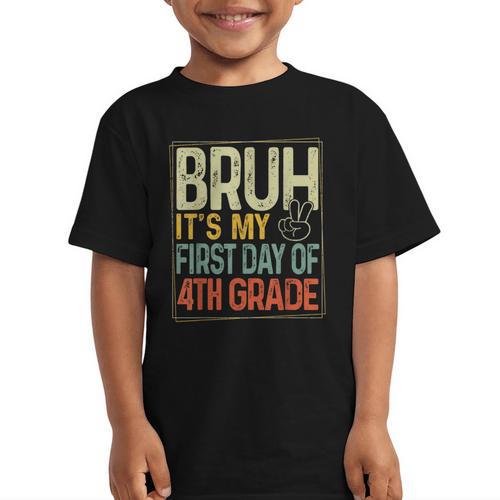 Bruh Its My First Day Of 4th Grade Back To School Boys Kids Graphic Kid T-Shirt - Savourry
