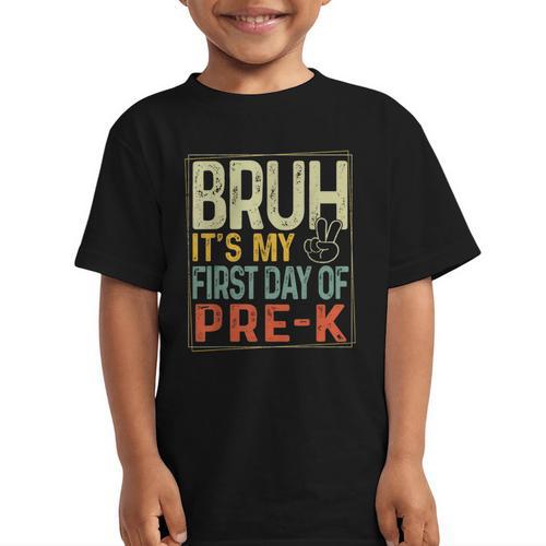 Bruh Its My First Day Of Pre K PreK Back To School Boys Kids Graphic Kid T-Shirt - Savourry