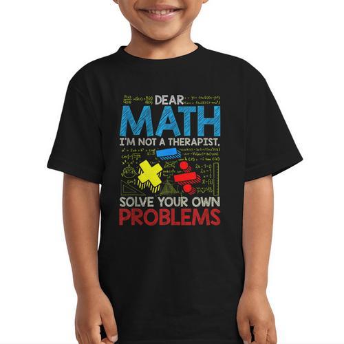 Dear Math Solve Your Own Problems Back To School Graphic Kid T-Shirt - Savourry