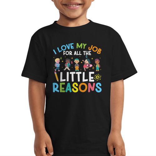 I Love My Job For All The Little Reasons Back To School Graphic Kid T-Shirt - Savourry