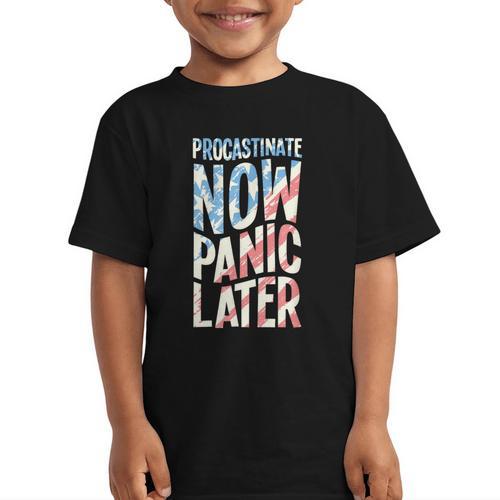 Procrastinate Now Panic Later Back To School Graphic Kid T-Shirt - Savourry