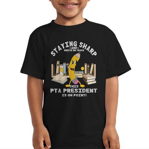 Stay Sharp PTA President Back To School Pencil Graphic Kid T-Shirt - Savourry