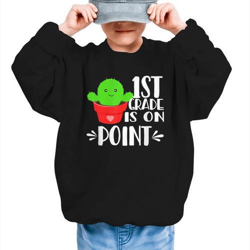 1st Grade Is On Point Cactus Back To School Graphic Kid Sweatshirt - Savourry