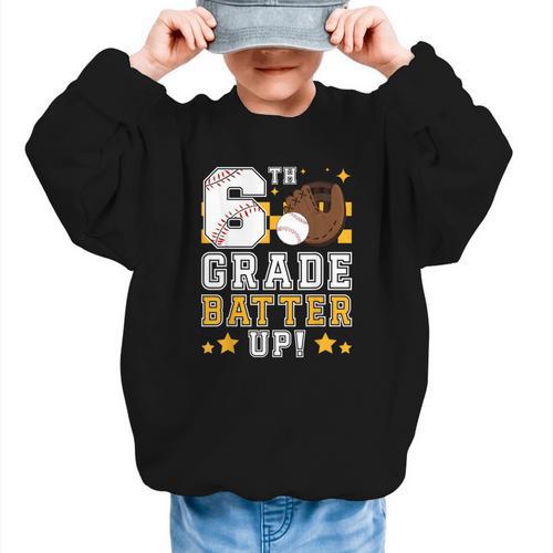 6th Grade Batter Up Baseball First Day Back To School Graphic Kid Sweatshirt - Savourry