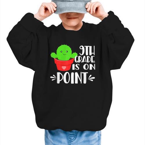 9th Grade Is On Point Cactus Back To School Graphic Kid Sweatshirt - Savourry