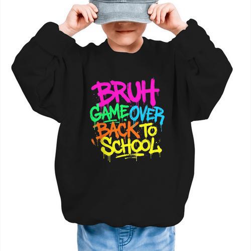 Back To School Bruh Game Over Gaming Boys Graphic Kid Sweatshirt - Savourry
