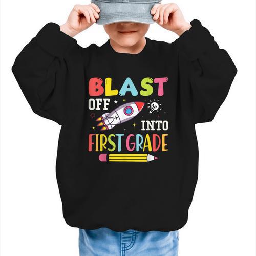 Blast Off Into First Grade Back To School Kids Rocket Space Graphic Kid Sweatshirt - Savourry