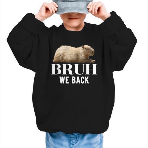 Bruh We Back To School Capybara First Day Of School Graphic Kid Sweatshirt - Savourry