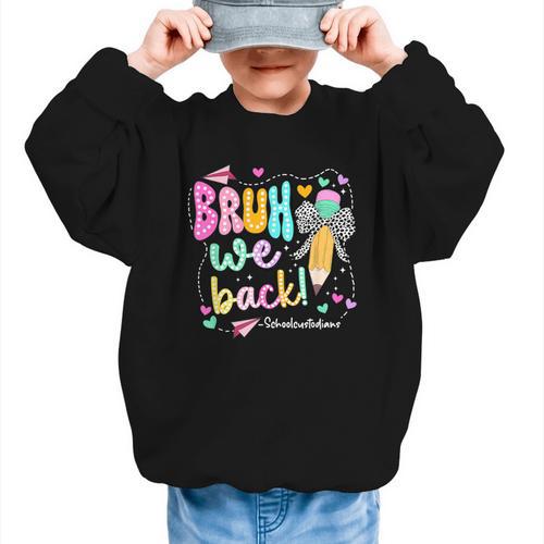 Bruh We Back School Custodians Pencil Back To School Graphic Kid Sweatshirt - Savourry