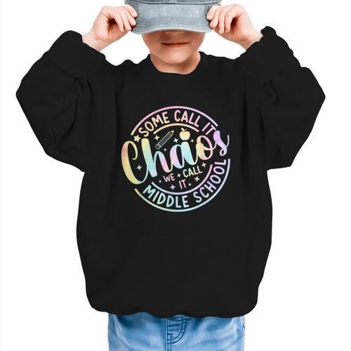 Some Call It Chaos We Call It Middle School Back To School Graphic Kid Sweatshirt - Savourry