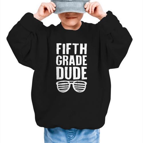 Fifth Grade Dude First Day Back To School Boys Kids Graphic Kid Sweatshirt - Savourry