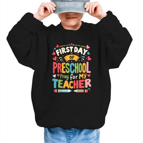 First Day Of Preschool Pre K Student Toddler Back To School Graphic Kid Sweatshirt - Savourry