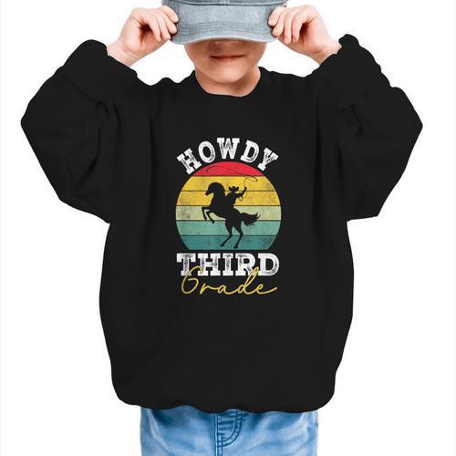 Howdy 3rd Grade Cowboy Western Back To School Third Grade Graphic Kid Sweatshirt - Savourry