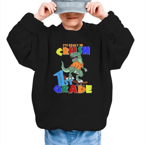 I'm Ready To Crush 1st Grade Dinosaur Back To School T-Rex Graphic Kid Sweatshirt - Savourry