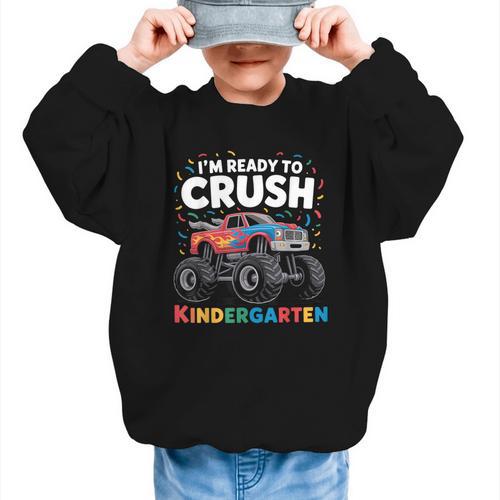 I'm Ready To Crush Kindergarten Monster Truck Back To School Graphic Kid Sweatshirt - Savourry