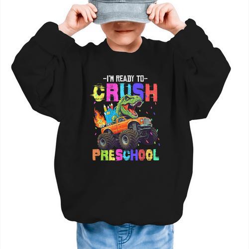 I'm Ready To Crush Preschool Dinosaur Truck Back To School Graphic Kid Sweatshirt - Savourry