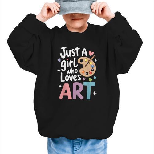 Just a Girl Who Loves Art Cute Back To School Kids Girls Graphic Kid Sweatshirt - Savourry