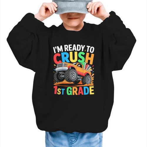 Kids I'm Ready To Crush 1st Grade Shirt Back To School Boy Graphic Kid Sweatshirt - Savourry
