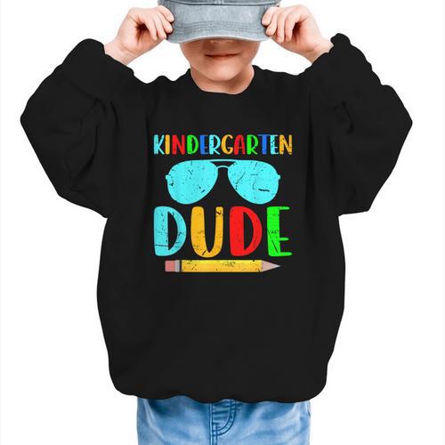 Kindergarten Dude First Day Back To School Kids Boys Graphic Kid Sweatshirt - Savourry