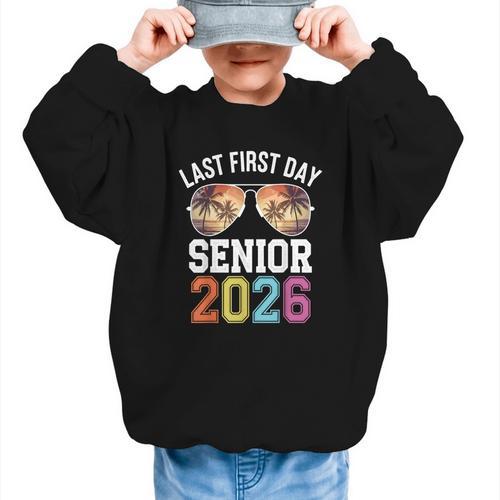 My Last First Day Class Of 2026 Senior Day Back To School Graphic Kid Sweatshirt - Savourry