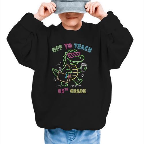 Off To Teach Fifth Grade Alligator Back To School Graphic Kid Sweatshirt - Savourry