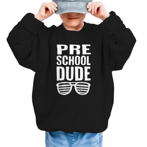 Preschool Dude First Day Back To School Boys Kids Graphic Kid Sweatshirt - Savourry