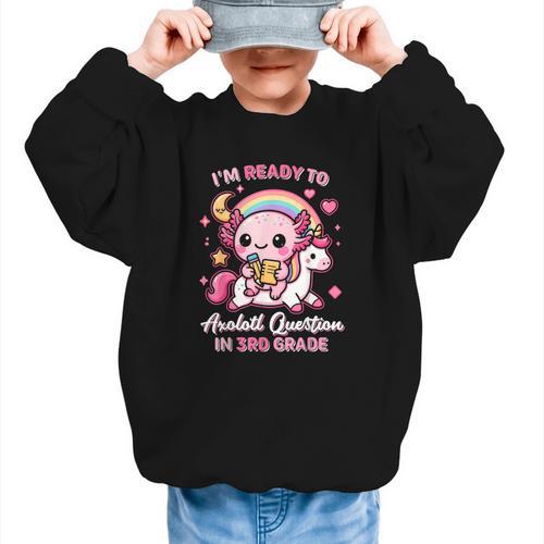 Ready To 3rd Grade Axolotl Questions Back To School Girls Graphic Kid Sweatshirt - Savourry