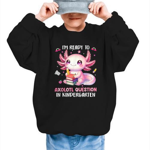 Ready To Kindergarten Axolotl Questions Back To School Girls Graphic Kid Sweatshirt - Savourry