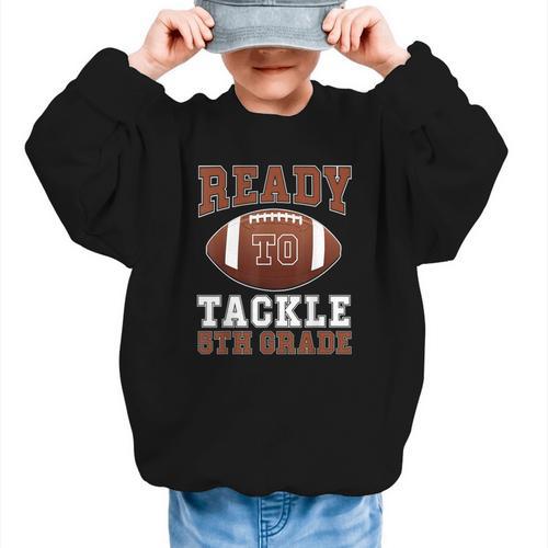 Ready To Tackle 5th Grade Football Back To School Kids Boys Graphic Kid Sweatshirt - Savourry