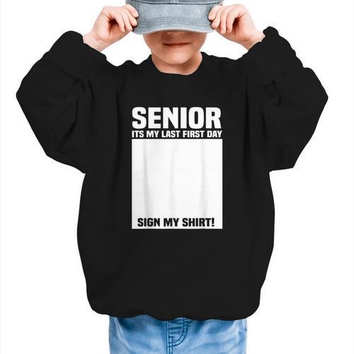 Senior 2026 Last First Day Senior Back To School Sign My Graphic Kid Sweatshirt - Savourry