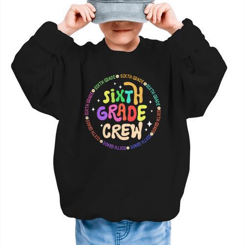 Sixth Grade Crew Back To School 6th Grade Team Graphic Kid Sweatshirt - Savourry