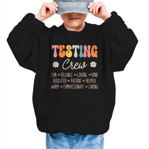 Testing Crew Appreciation Week Back To School Graphic Kid Sweatshirt - Savourry