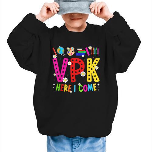 VPK Here I Come First Day Of VPK Back To School VPK Graphic Kid Sweatshirt - Savourry
