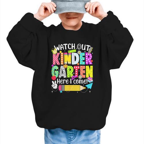 Watch Out Kindergarten Here I Come Kinder Back To School Graphic Kid Sweatshirt - Savourry