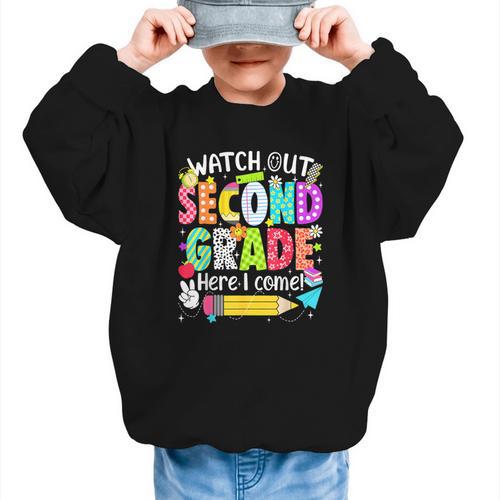 Watch Out Second Grade Here I Come Back To School Boys Girls Graphic Kid Sweatshirt - Savourry