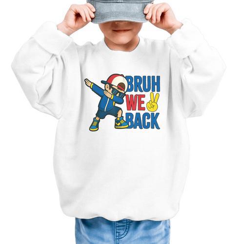 Bruh We Back To School Dabbing First Day Of School Graphic Kid Sweatshirt - Savourry