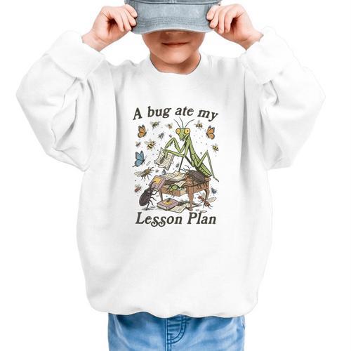 Bug Lover Insect Back To School A Bug Ate My Lesson Plan Graphic Kid Sweatshirt - Savourry