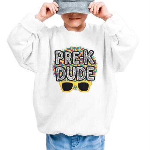 Kids Pre-K Dude Shirt Back To School PreK Boy Girl Graphic Kid Sweatshirt - Savourry