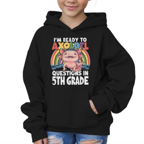 5th Grade Kids Axolotl Questions Back To School Graphic Kid Hoodie - Savourry
