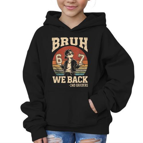 Back To School Bruh We Back 2nd Grade 6 7 First Day School Graphic Kid Hoodie - Savourry