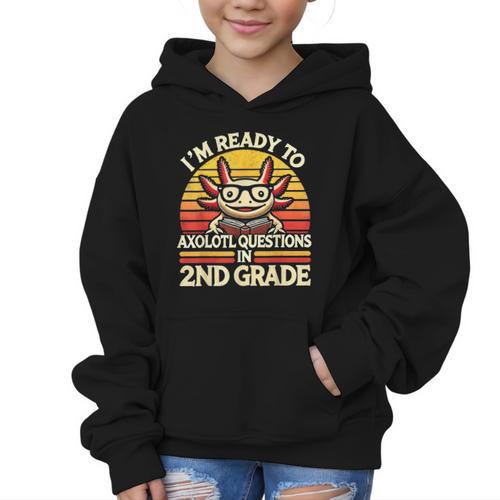 Back To School I'm Ready To Axolotl Questions In 2nd Grade Graphic Kid Hoodie - Savourry