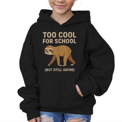 Too Cool For School Sloth Back To School Boys Joke Graphic Kid Hoodie - Savourry