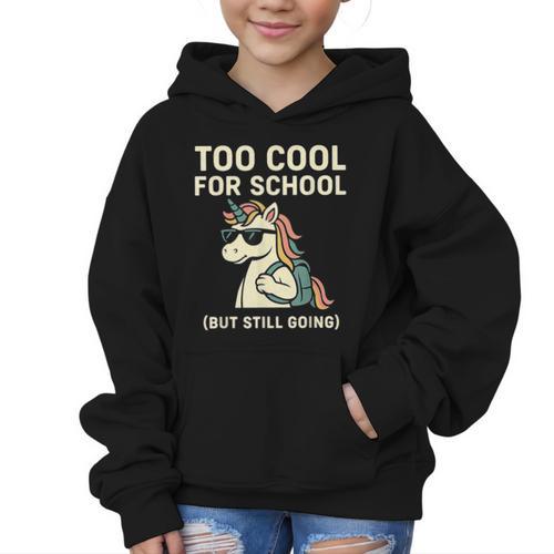 Too Cool For School Unicorn Back To School Humor Graphic Kid Hoodie - Savourry