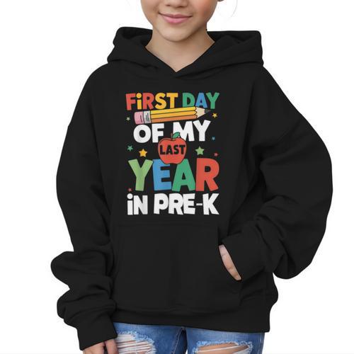 First Day Of My Last Year In Pre-k Back To School Graphic Kid Hoodie - Savourry