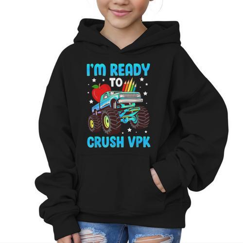 I'm Ready To Crush VPK First Day Of VPK Back To School VPK Graphic Kid Hoodie - Savourry