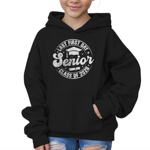 My Last First Day Senior 2026 Class Of 2026 Back To School Graphic Kid Hoodie - Savourry